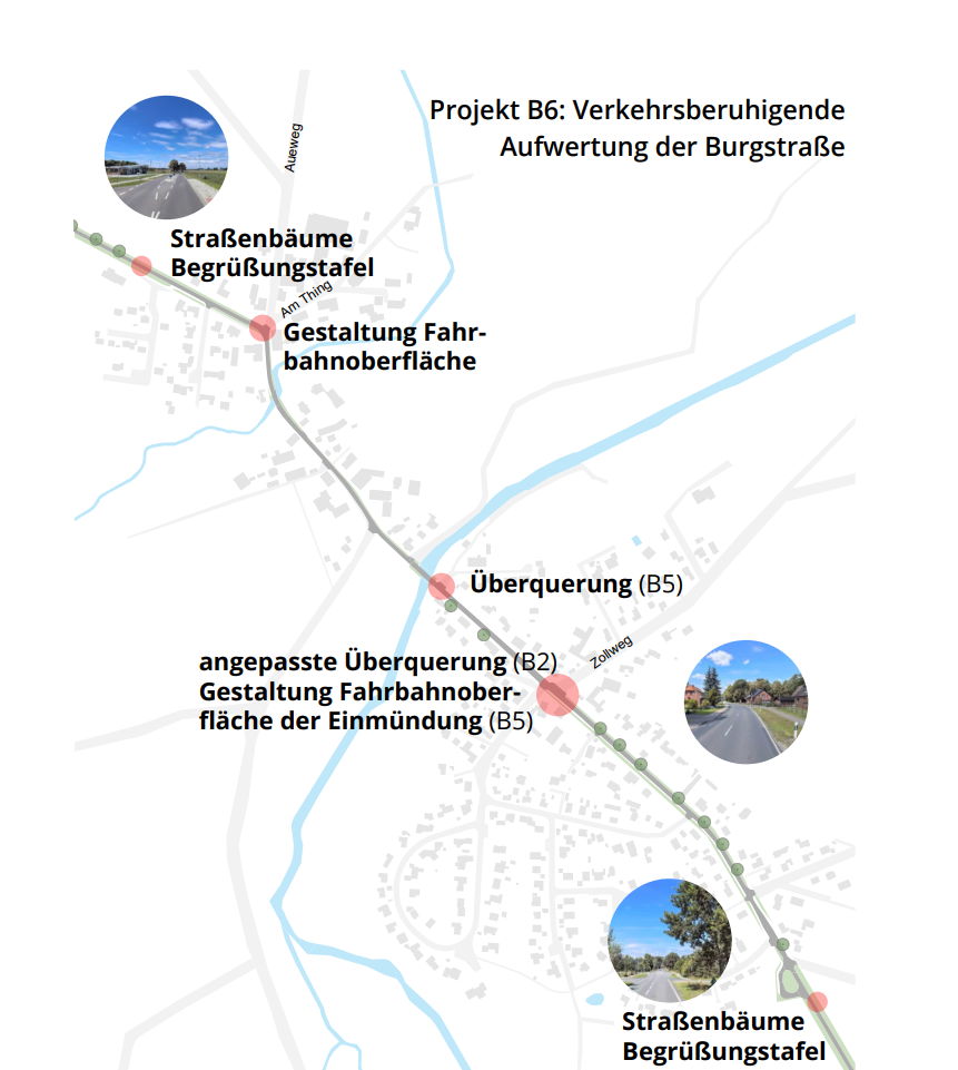 Karte der Burgstra&szlig;e mit eingezeichneten Ma&szlig;nahmen: Stra&szlig;enb&auml;ume und Begr&uuml;&szlig;ungstafel an beiden Ortseinfahrten, Gestaltung der Fahrbahnoberfl&auml;che, zwei &Uuml;berquerungen.